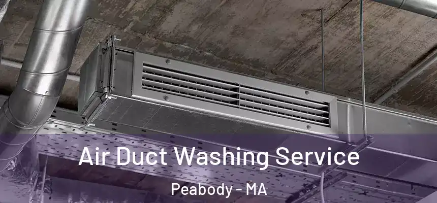  Air Duct Washing Service Peabody - MA