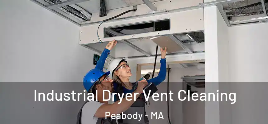  Industrial Dryer Vent Cleaning Peabody - MA